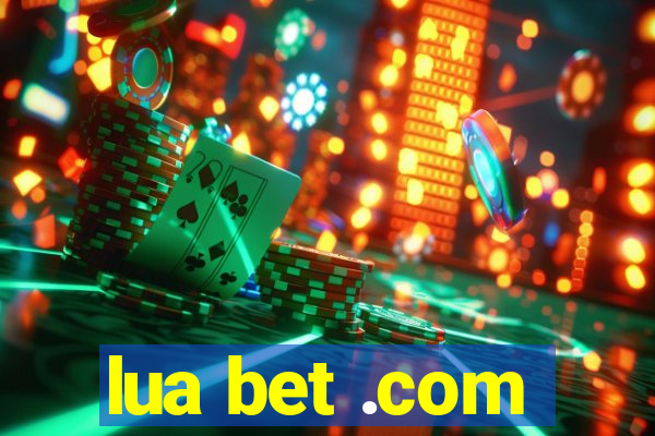 lua bet .com